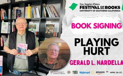 2025 Los Angeles Times Festival of Books (LATFOB) – Book Signing: “Playing Hurt” by Gerald L. Nardella